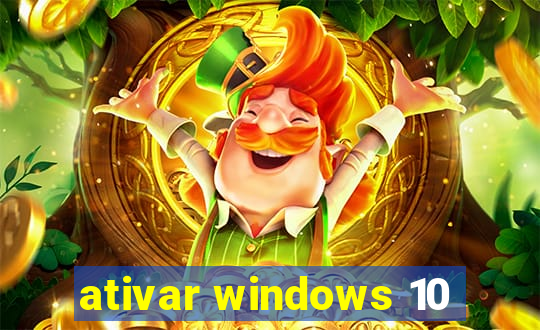 ativar windows 10